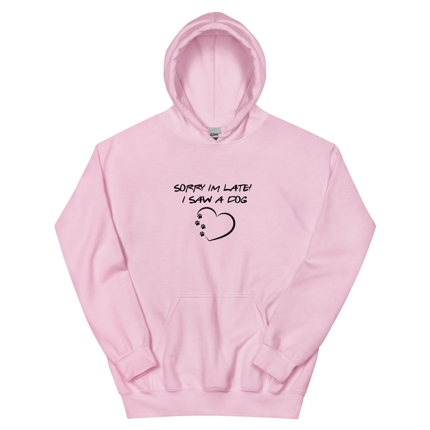 Women's Sorry I'm late! I saw a dog Hoodie