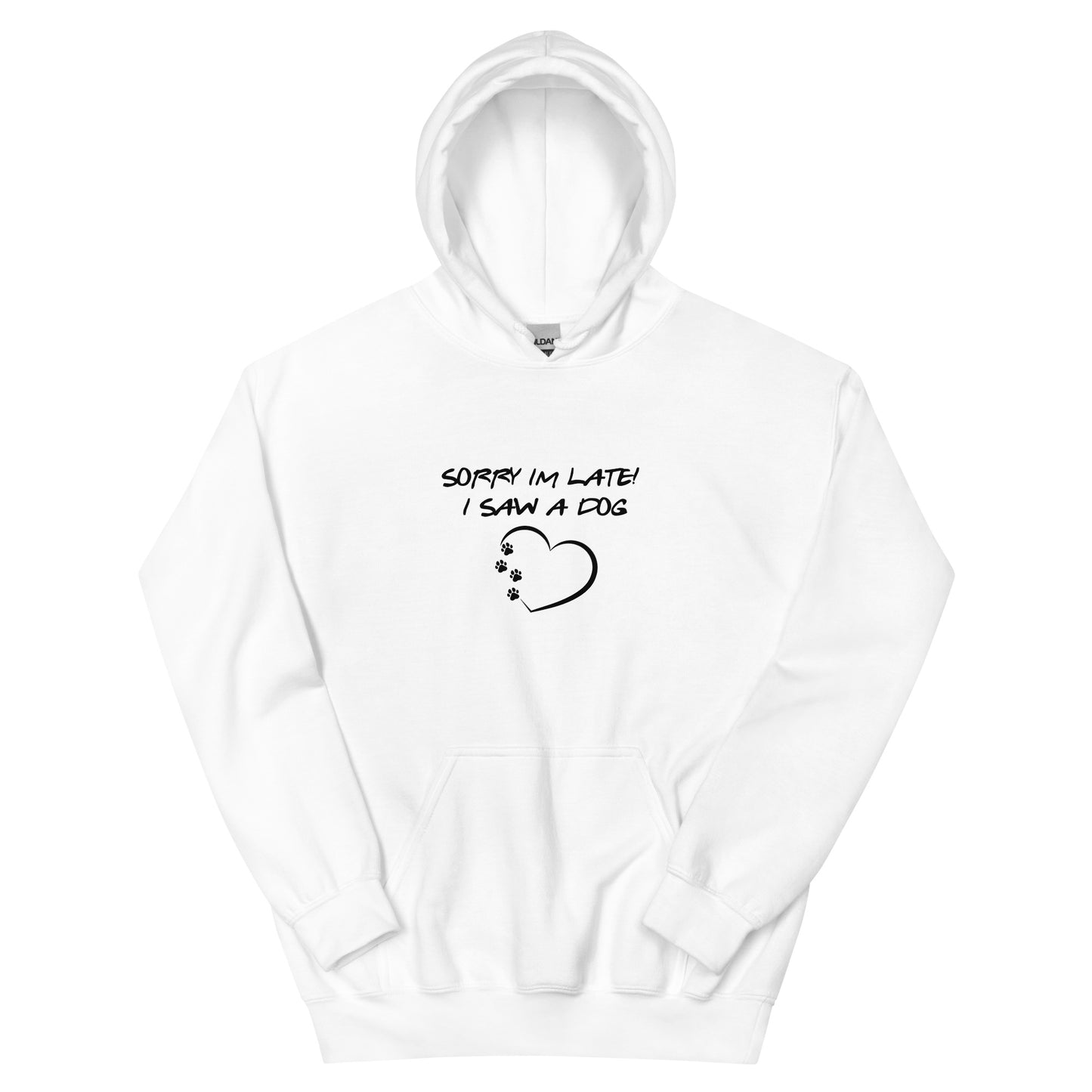 Women's Sorry I'm late! I saw a dog Hoodie